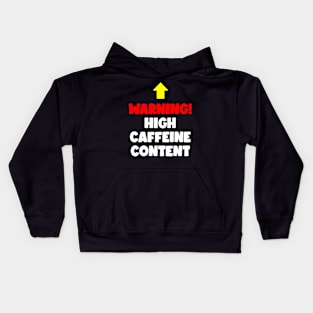 Warning - High Caffeine Content (light text) Kids Hoodie